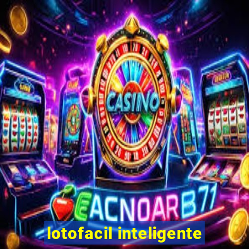 lotofacil inteligente